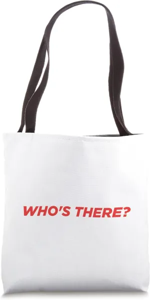 Knock Knock Who's There? Doctor - Funny Saying Tote Bag